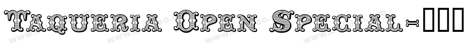 Taqueria Open Special字体转换